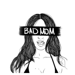 [ bad ] mom mug Design