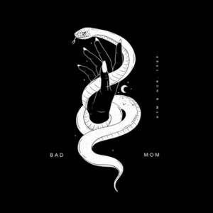 Bad Mom SERPENT crew Design